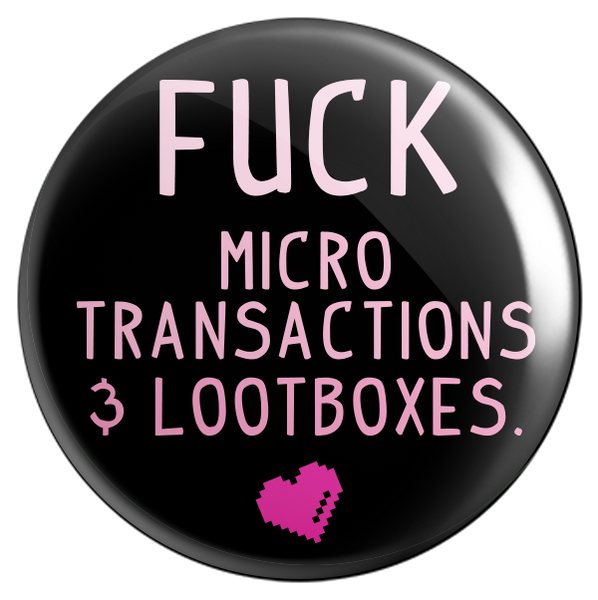 F*ck Microtransactions Button